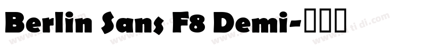 Berlin Sans F8 Demi字体转换